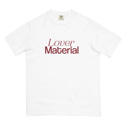 Lover Material T-Shirt - FLAVNT