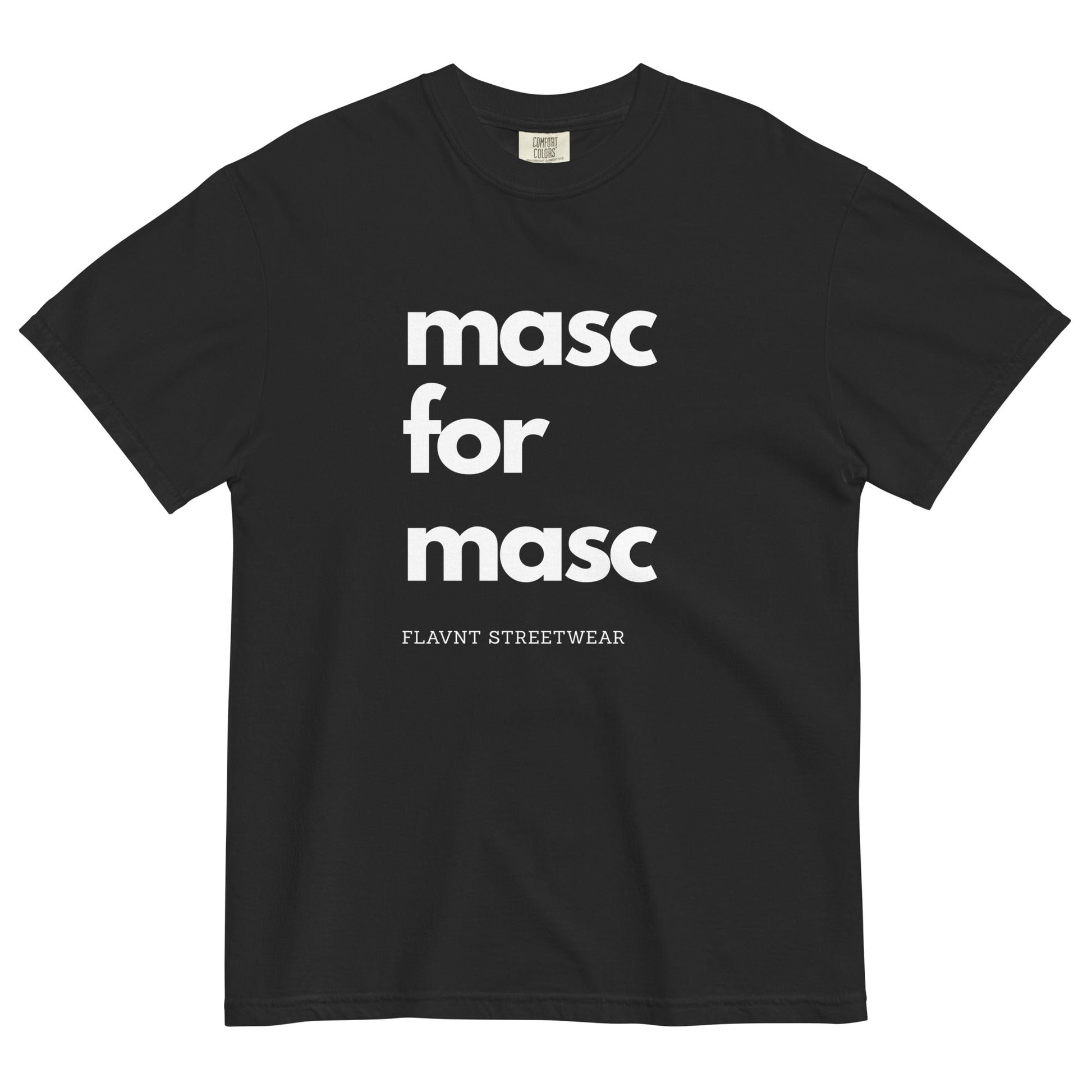 Masc for Masc t-shirt - FLAVNT