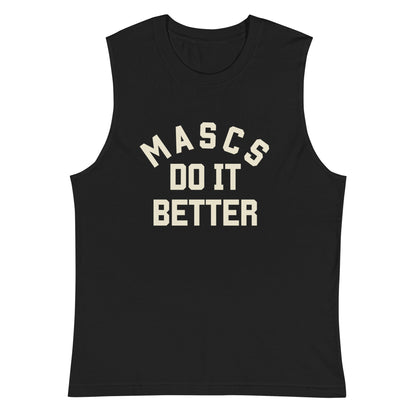 Mascs do it better Muscle Shirt - FLAVNT