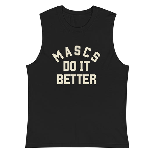 Mascs do it better Muscle Shirt - FLAVNT