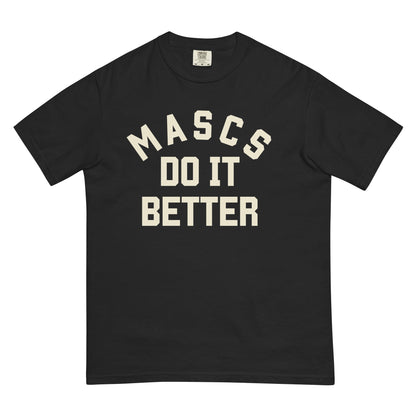 Mascs do it better tee - FLAVNT