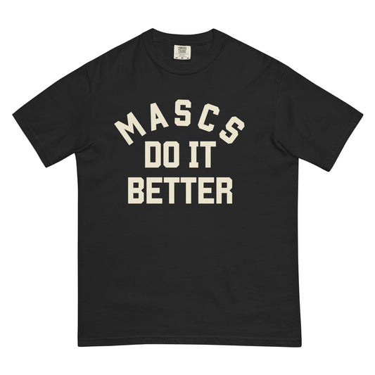 Mascs do it better tee - FLAVNT