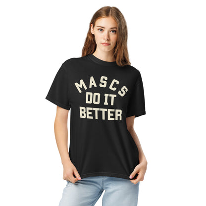 Mascs do it better tee - FLAVNT