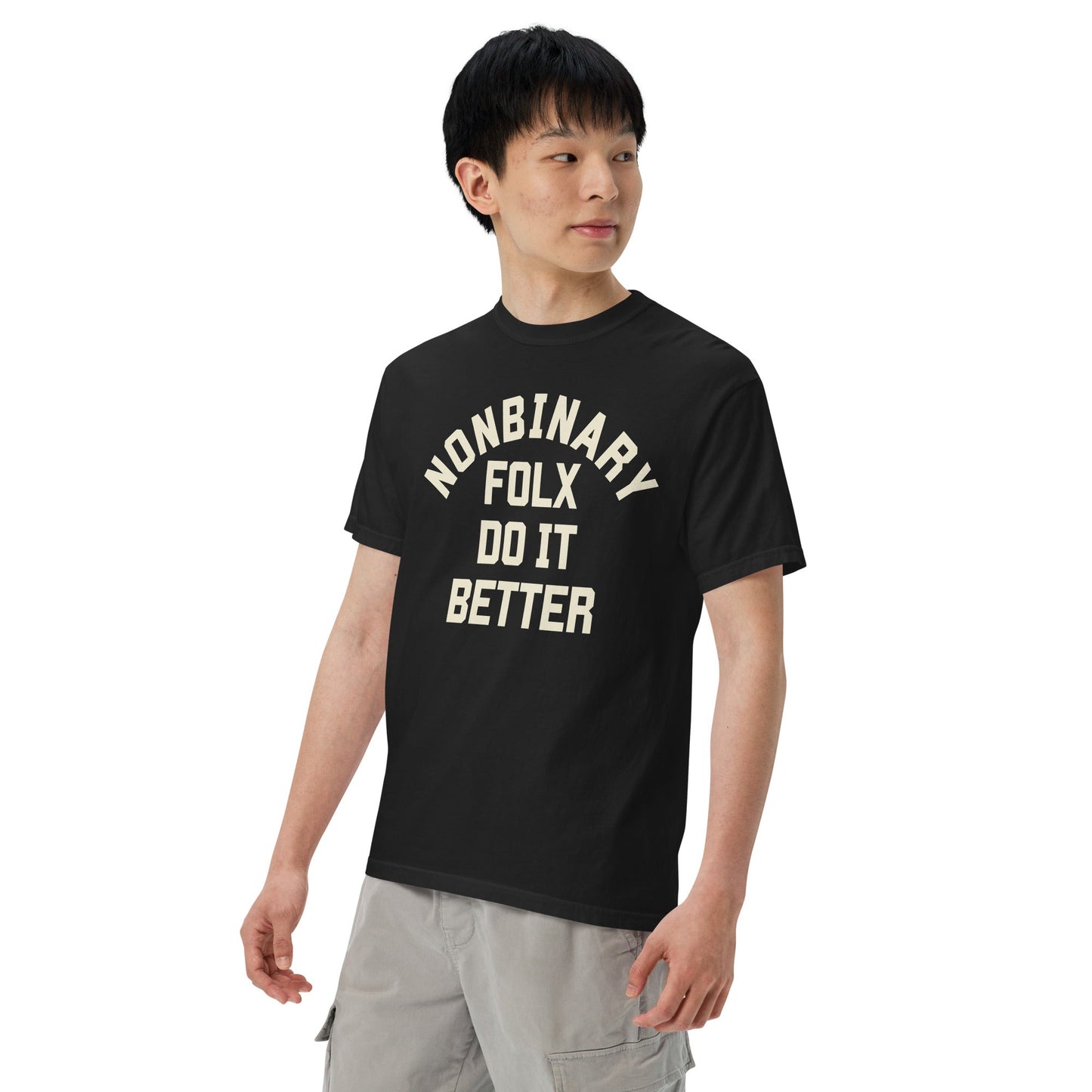 Nonbinary Folx do it Better T-shirt - FLAVNT