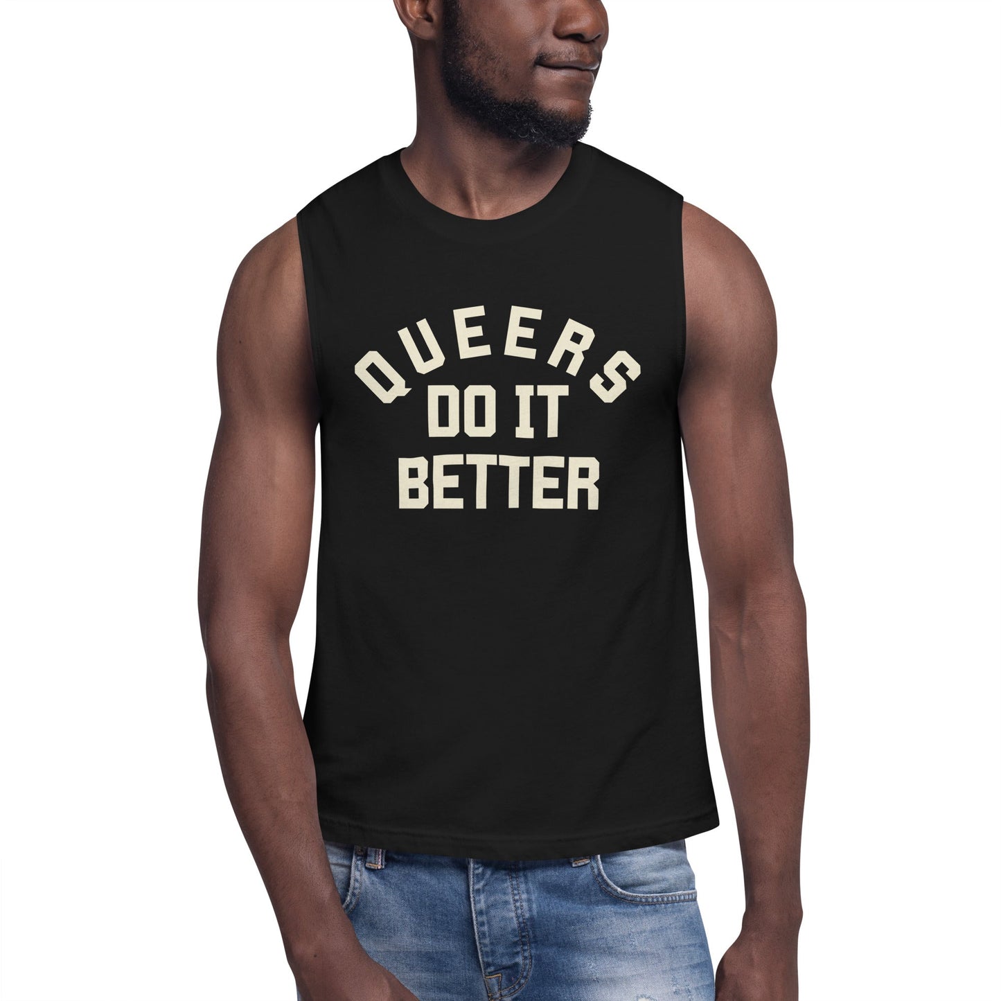 Queers do it Better Muscle Shirt - FLAVNT