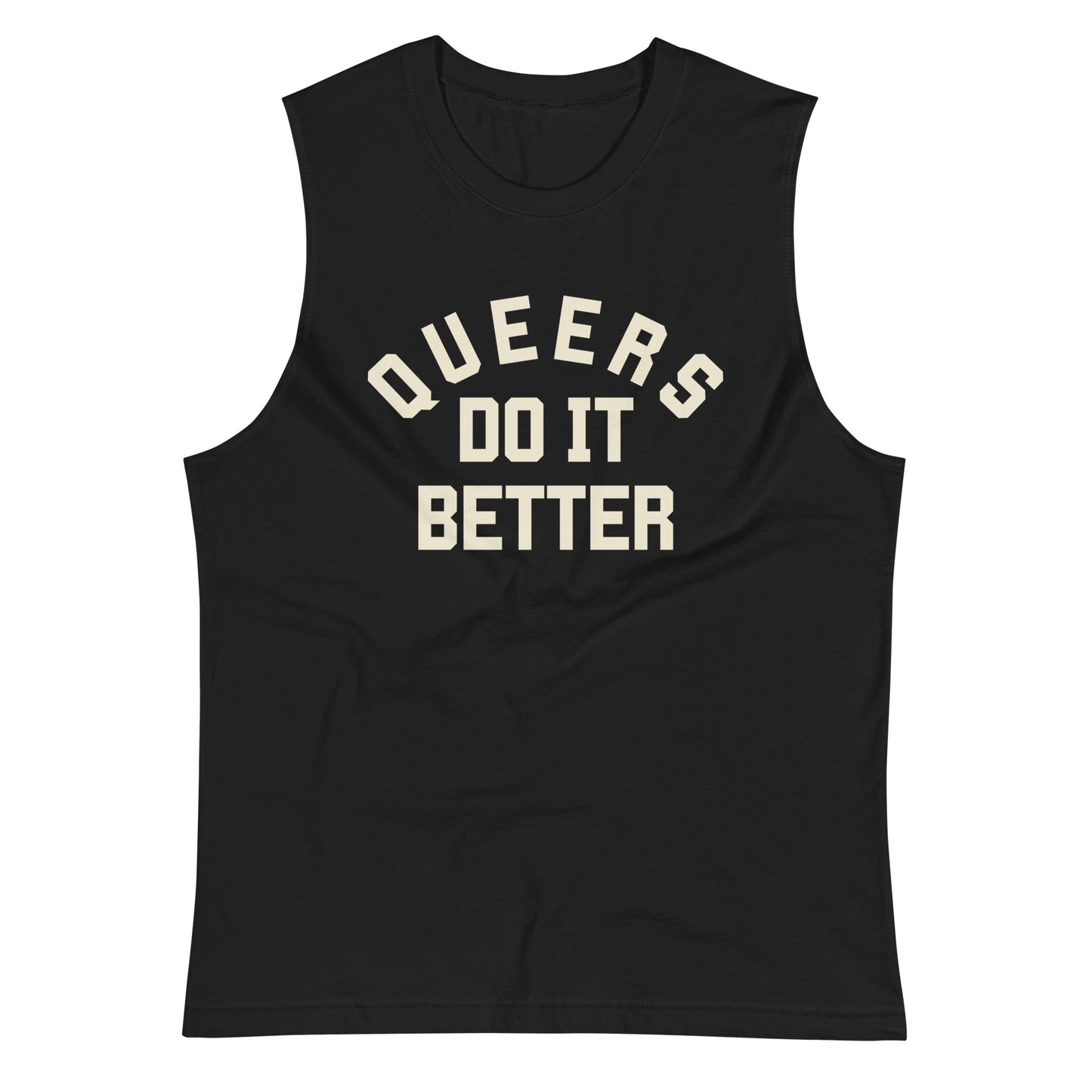 Queers do it Better Muscle Shirt - FLAVNT