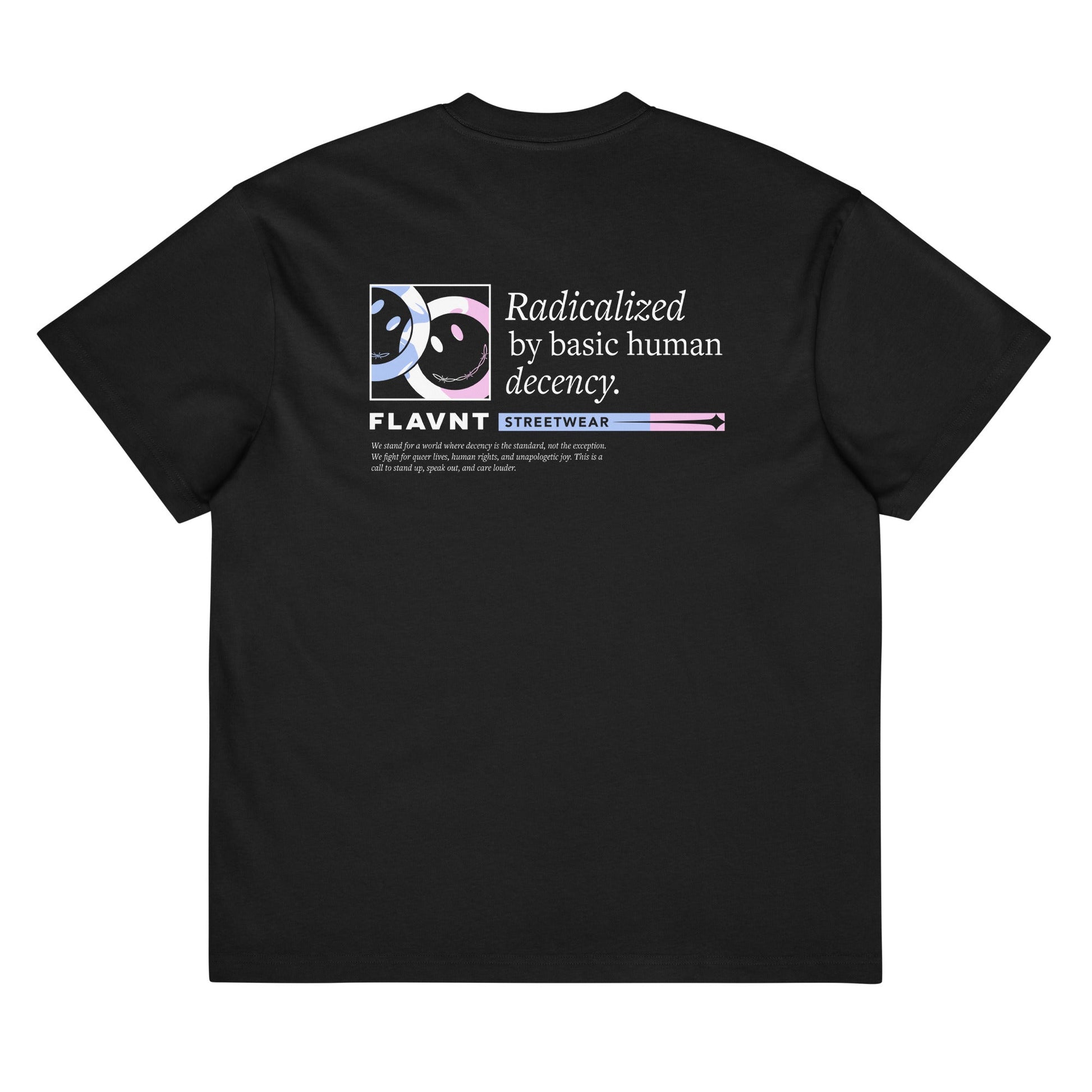 Radicalized by Basic Human Decency Box Tee - FLAVNT