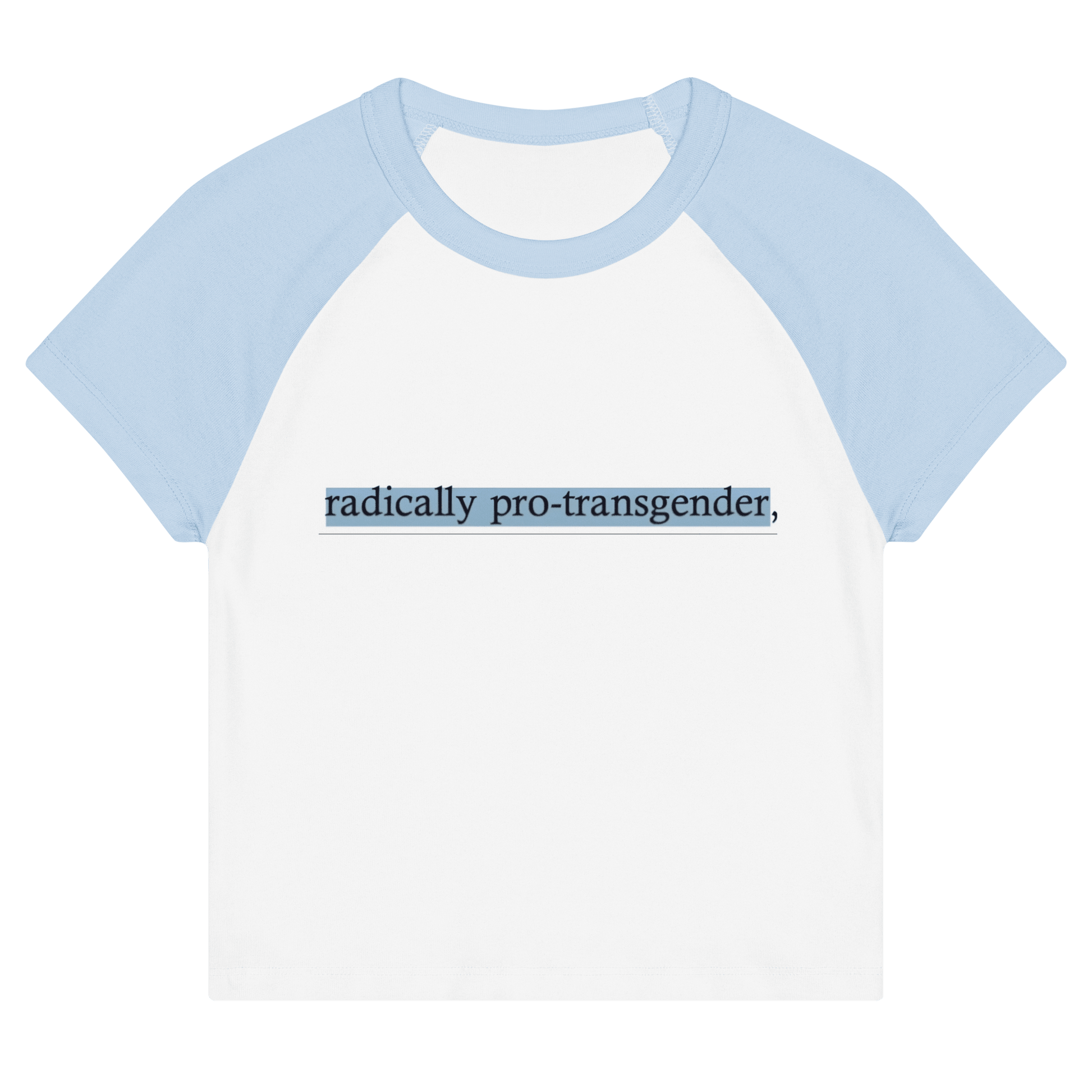 Radically Pro - Transgender Baby Tee - FLAVNT