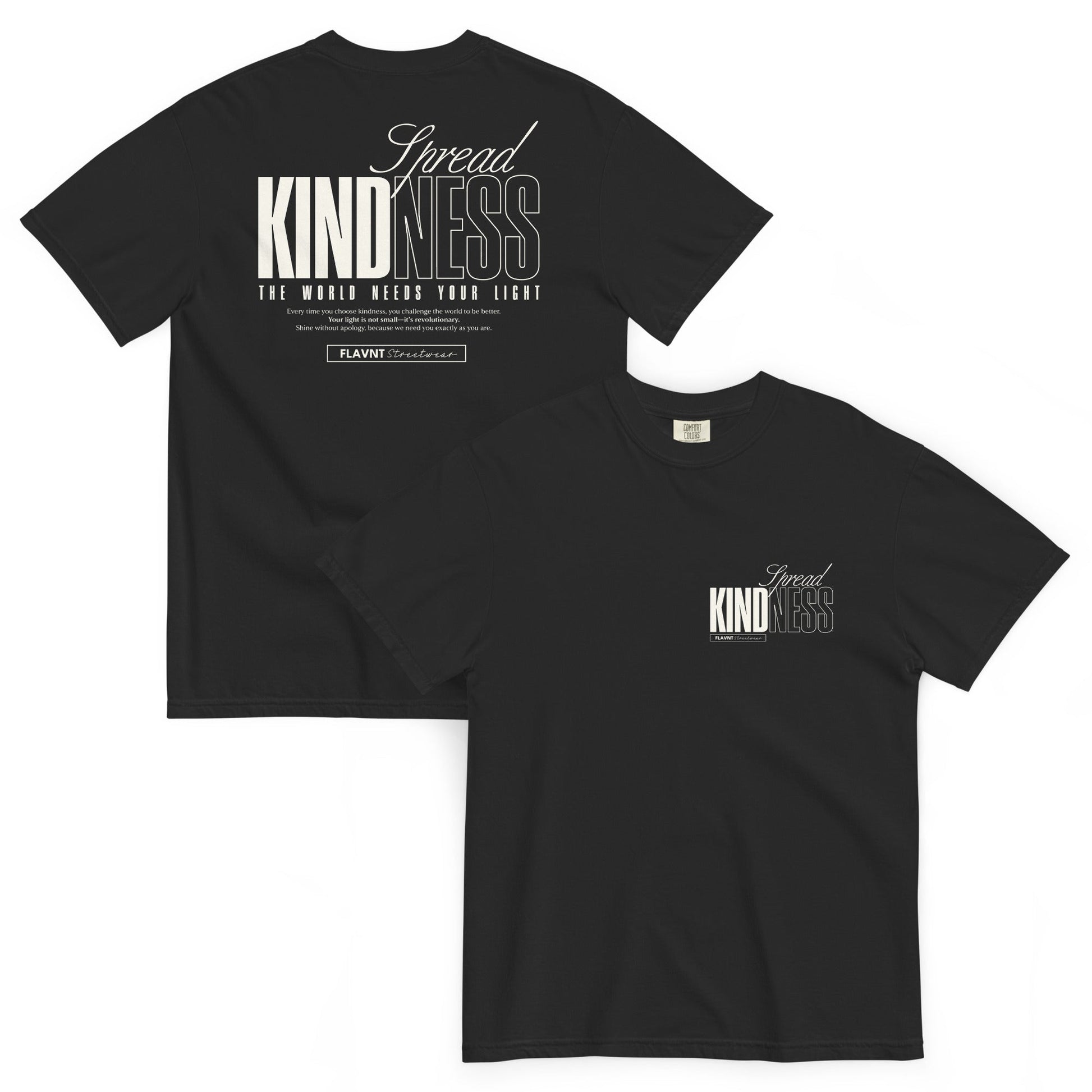 Spread Kindness Tee - FLAVNT