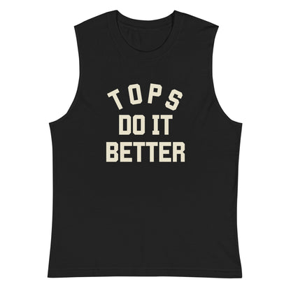 Tops do it Better Muscle Shirt - FLAVNT