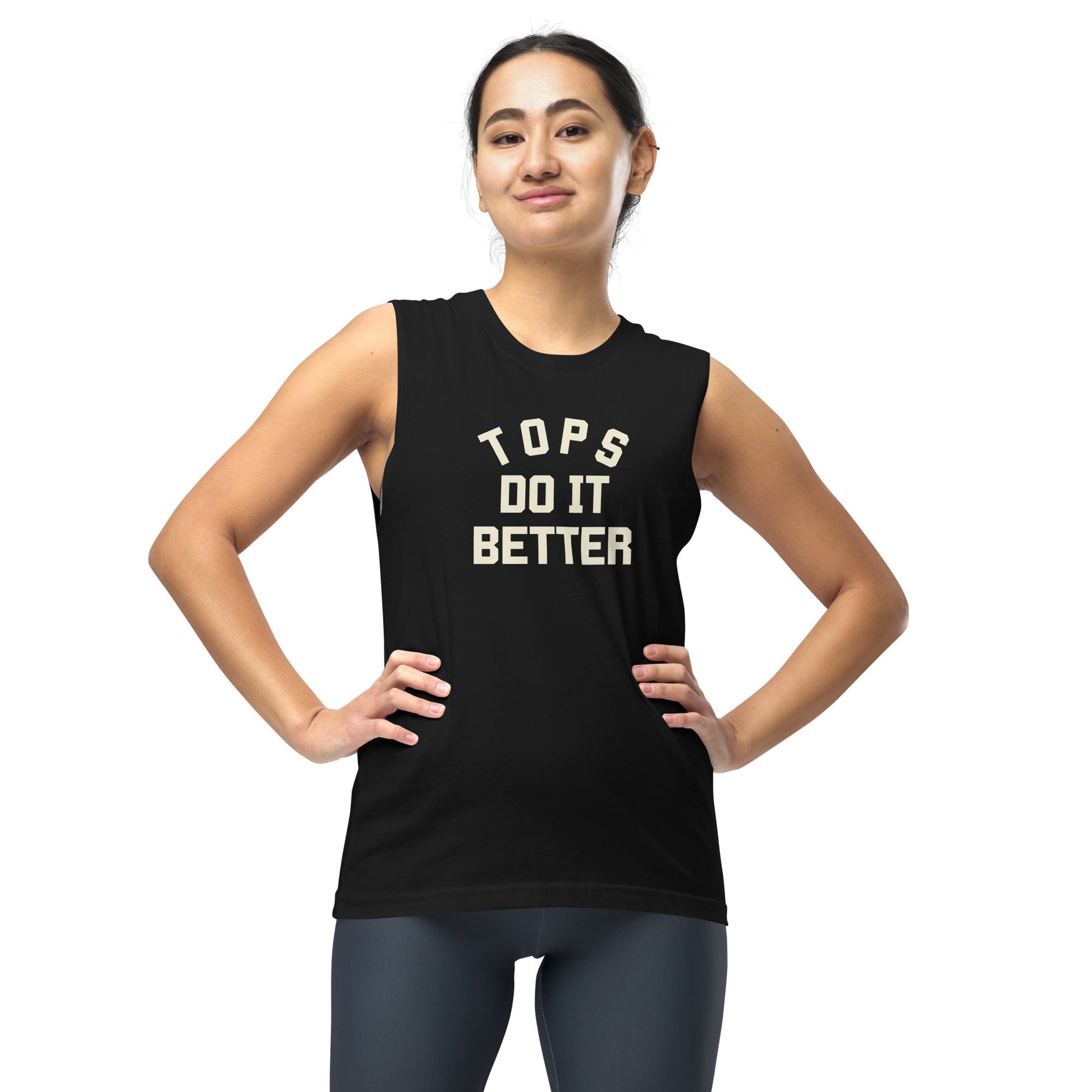 Tops do it Better Muscle Shirt - FLAVNT