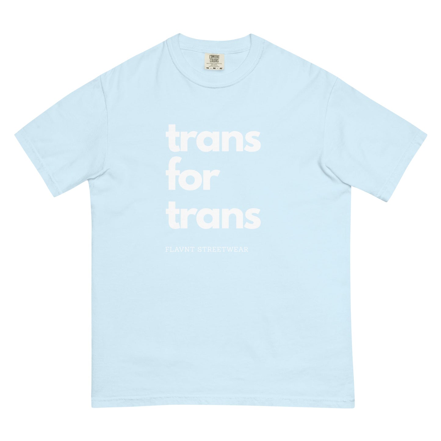 Trans for Trans t - shrit - FLAVNT