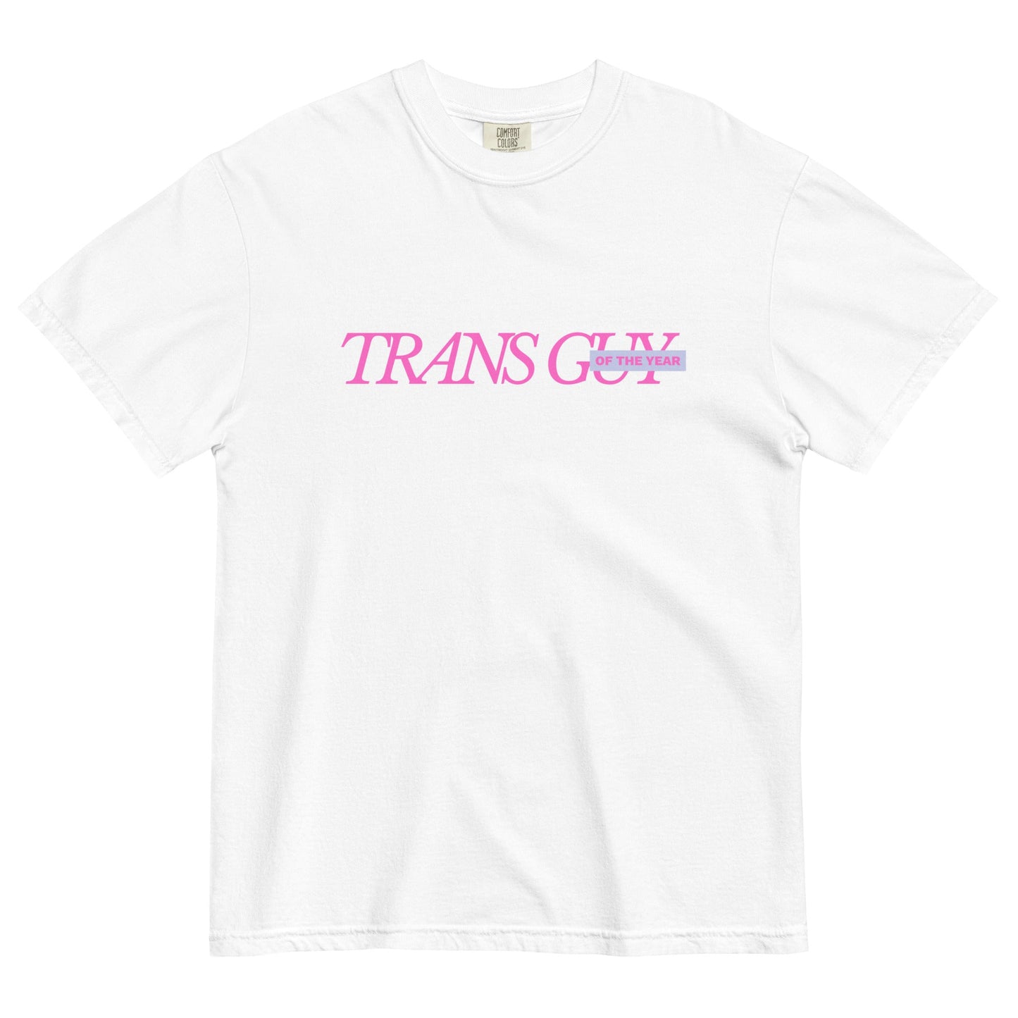 Trans Guy of the Year T-shirt - FLAVNT