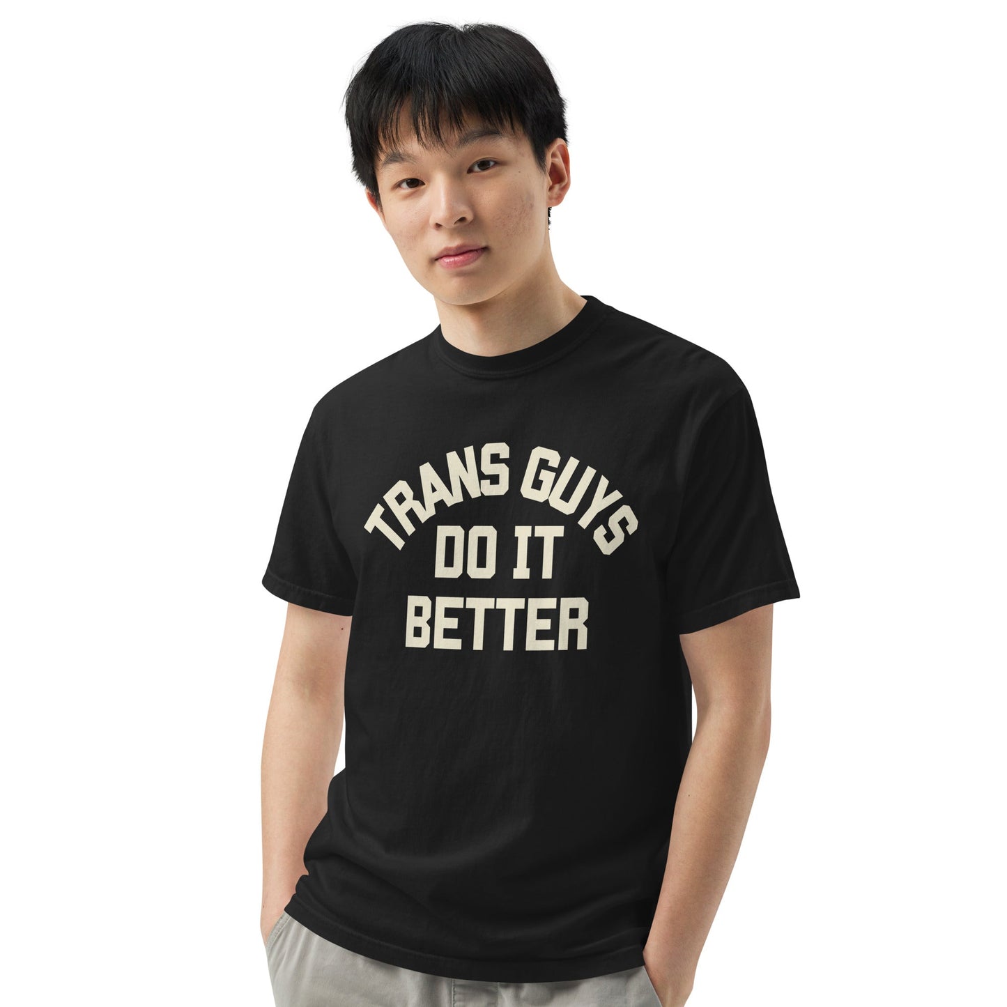 Trans Guys do it Better Tee - FLAVNT