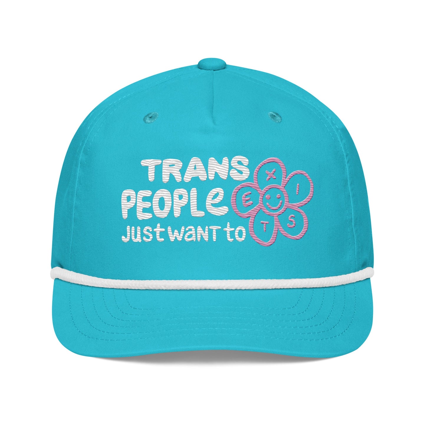 Trans People Just Want to Exist Rope Cap - FLAVNT