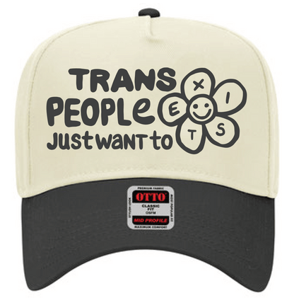 Trans People Just Want to Exist Two - Tone Hat - FLAVNT