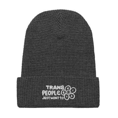 Trans People Just Want to Exist Waffle beanie - FLAVNT