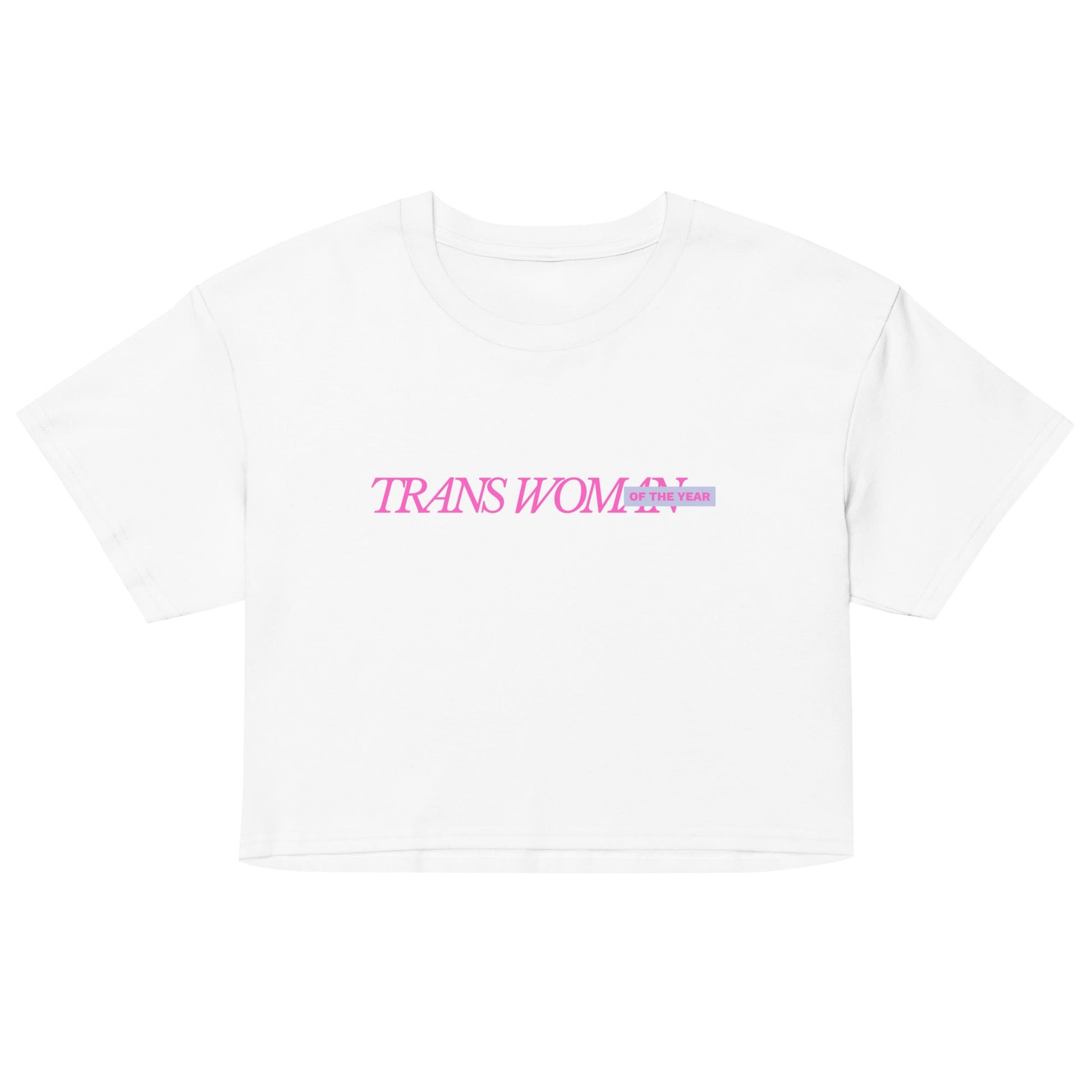 Trans Woman of the Year crop top - FLAVNT