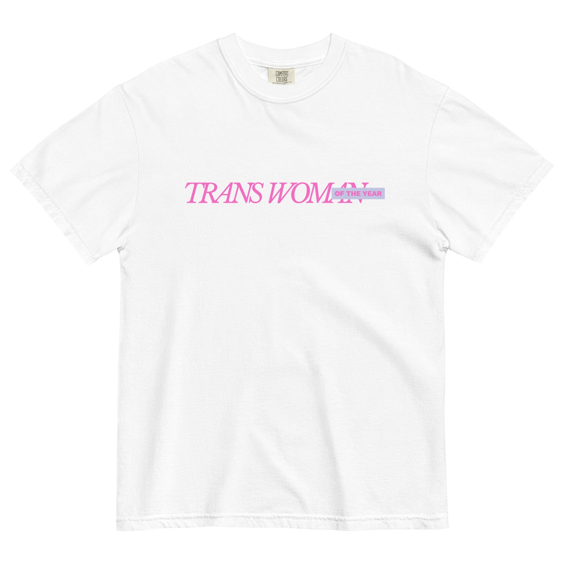 Trans Woman of the Year T-Shirt - FLAVNT