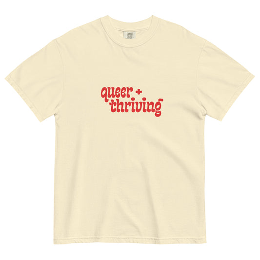 Queer + Thriving Tee