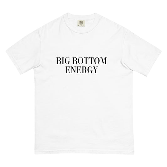 Big Bottom Energy T-Shirt