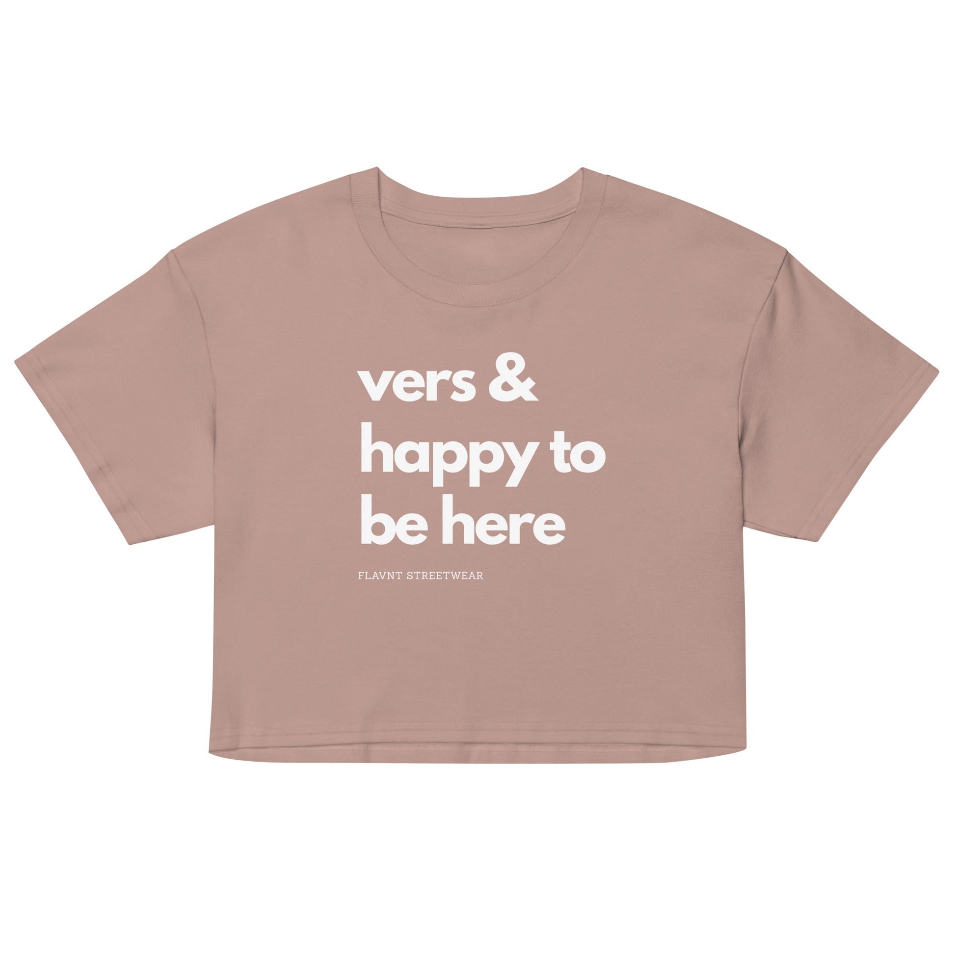 Vers & Happy to be Here crop top - FLAVNT