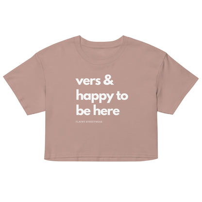 Vers & Happy to be Here crop top - FLAVNT