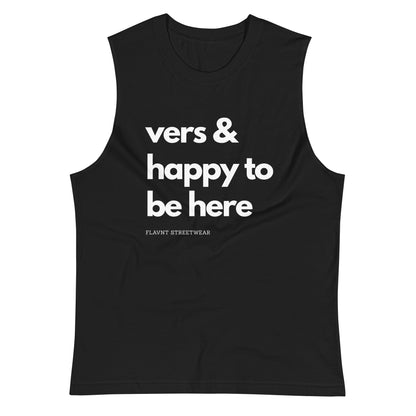 Vers & Happy to be here Muscle Shirt - FLAVNT
