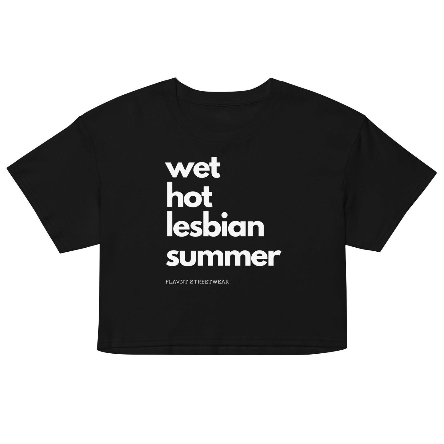 Wet Hot Lesbian Summer crop top - FLAVNT