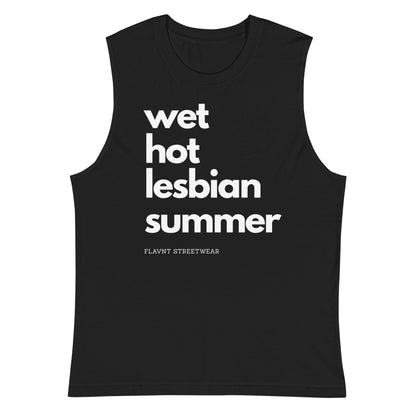 Wet Hot Lesbian Summer Muscle Shirt - FLAVNT
