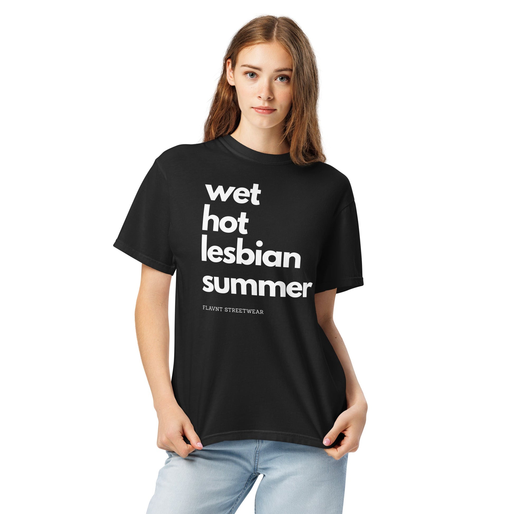 Wet Hot Lesbian Summer T-shirt - FLAVNT