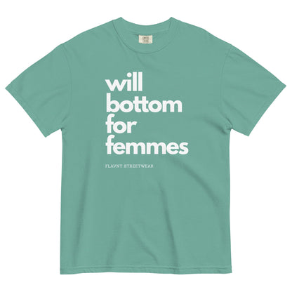 Will Bottom for Femmes 2026 T-Shirt - FLAVNT