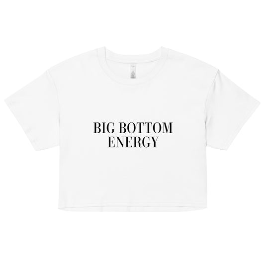 Big Bottom Energy Crop top
