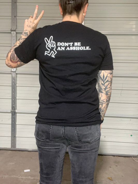 Don't Be An Asshole T-Shirt