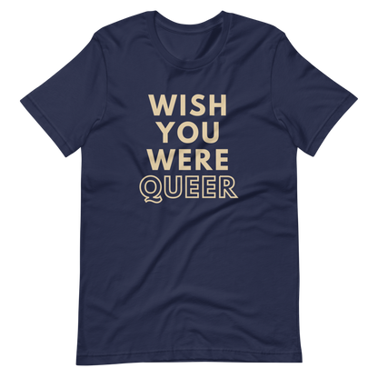 Wish You Were Queer Simple T-Shirt