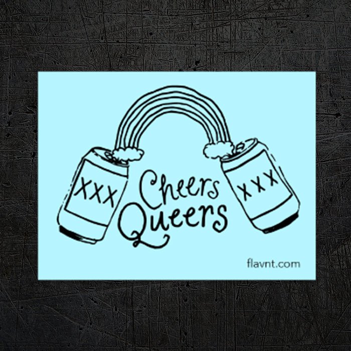 Cheers Queers Sticker - FLAVNT