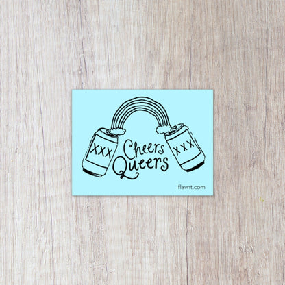 Cheers Queers Sticker - FLAVNT