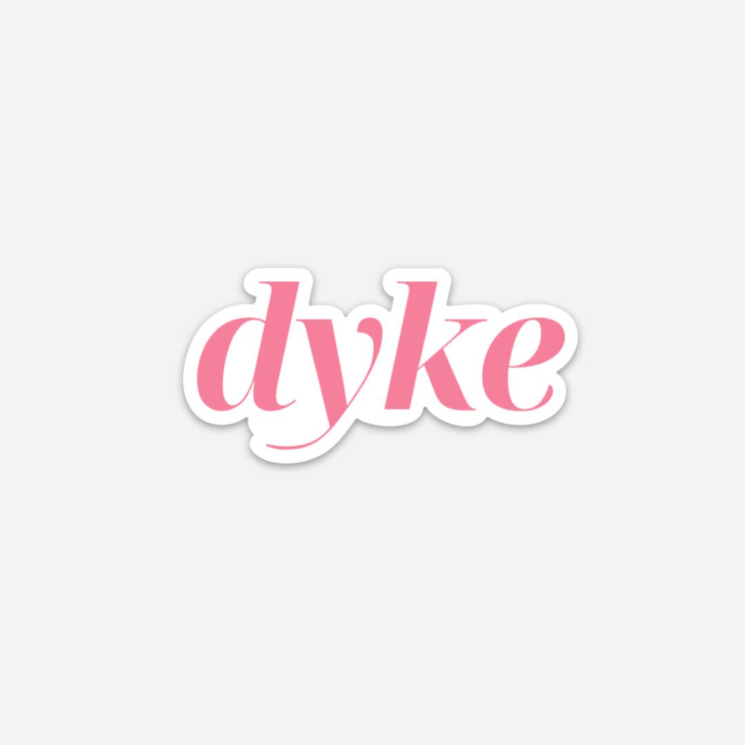 Dyke Diecut Sticker - FLAVNT