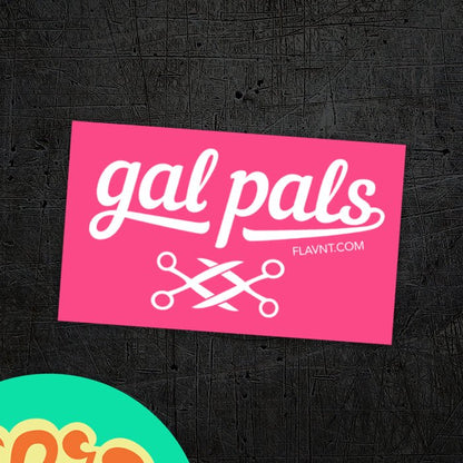 Gal Pals Sticker - FLAVNT
