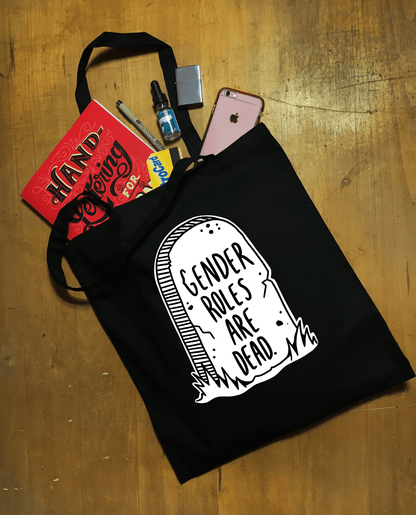 Gender Roles Are Dead Tote Bag - FLAVNT