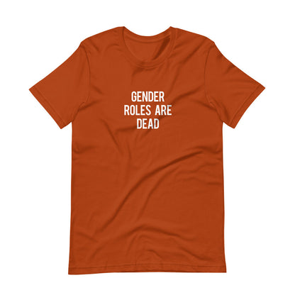Gender Roles Are Dead Graphic T-Shirt