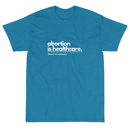 Abortion is Healthcare T-Shirt