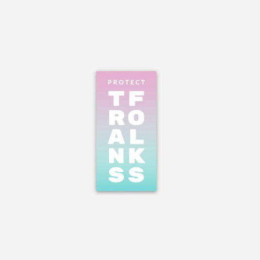 Protect Trans Folks Gradient Sticker - FLAVNT