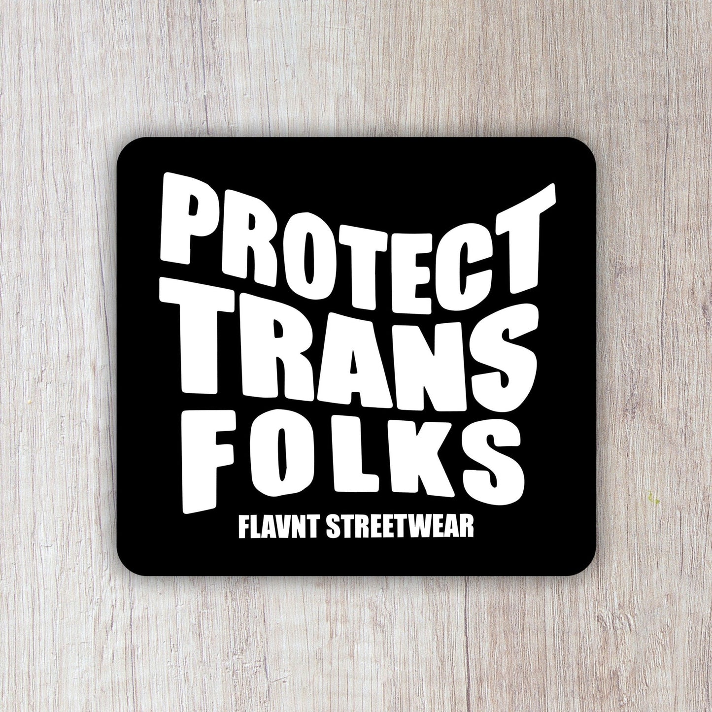 Protect Trans Folks Square Sticker - FLAVNT