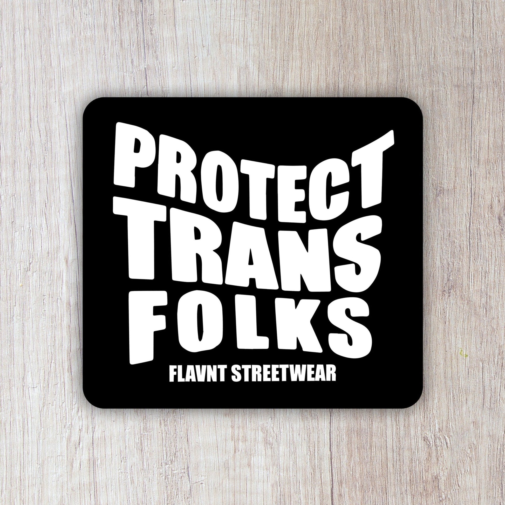 Protect Trans Folks Square Sticker - FLAVNT