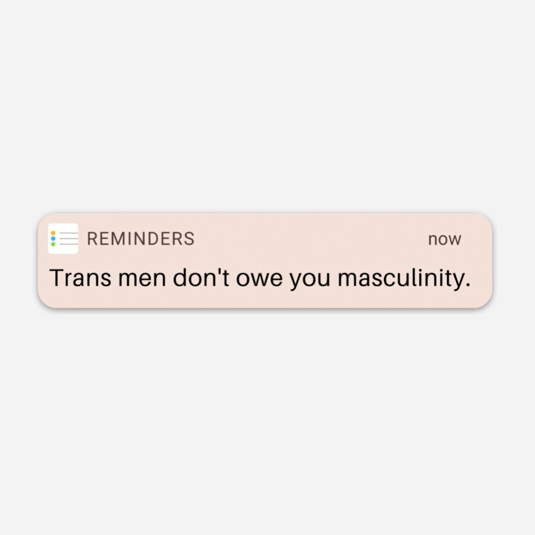Trans Men Don't Owe You Sticker - FLAVNT