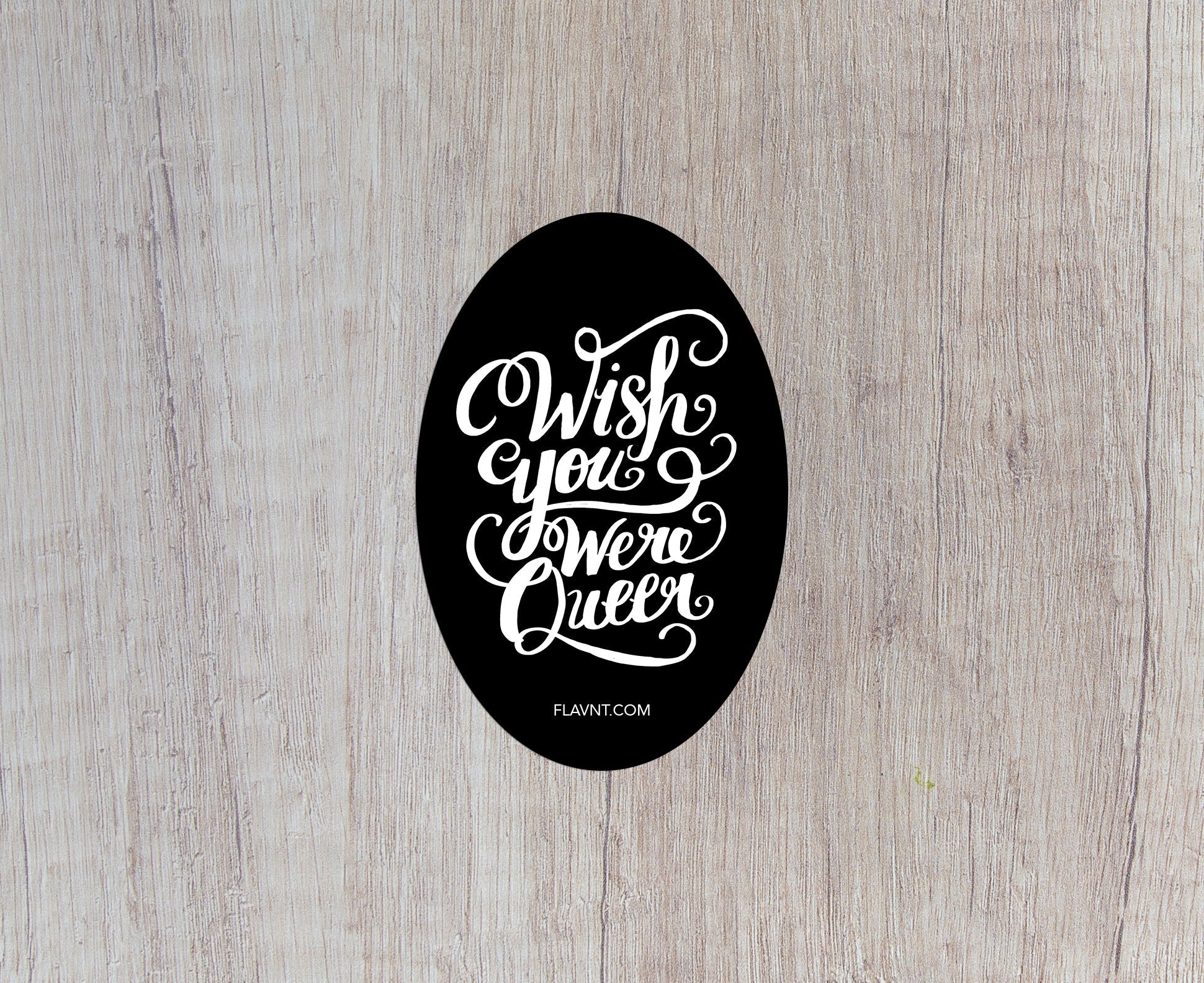 Wish You Were Queer Sticker - FLAVNT