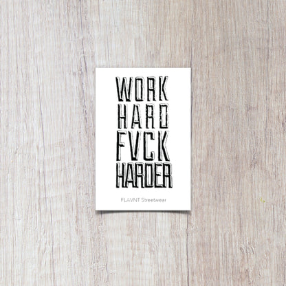Work Hard Fvck Harder Sticker - FLAVNT