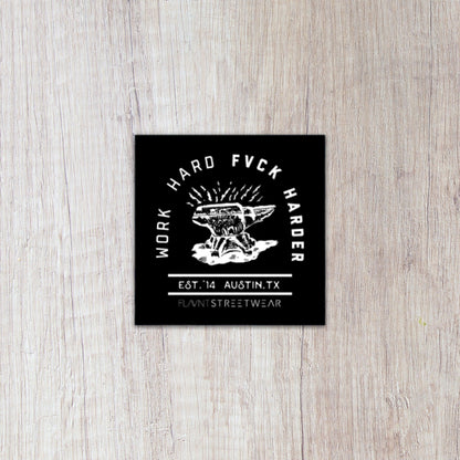 Work Hard Fvck Harder (Version 2) Sticker - FLAVNT